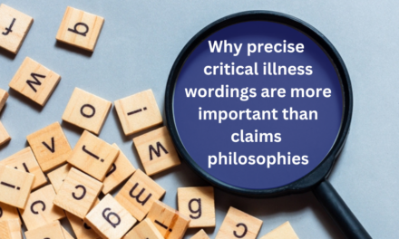 Why precise critical illness wordings are more important than claims philosophies