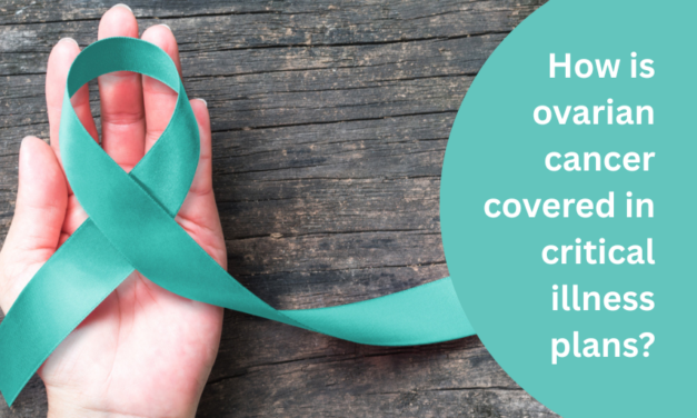 How is ovarian cancer covered in critical illness plans?