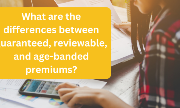 What are the differences between guaranteed, reviewable and age-banded premiums?