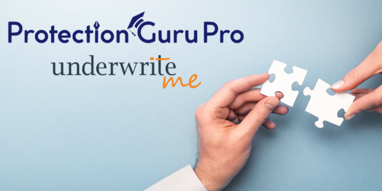 ProtectionGuruPro to provide fully underwritten pricing in partnership with UnderwriteMe
