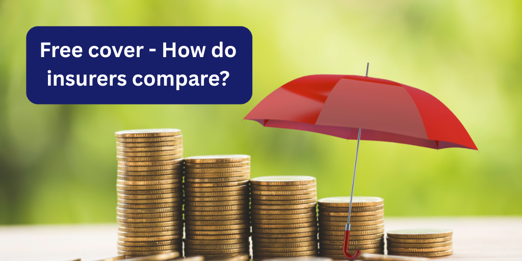 Free cover – How do insurers compare?