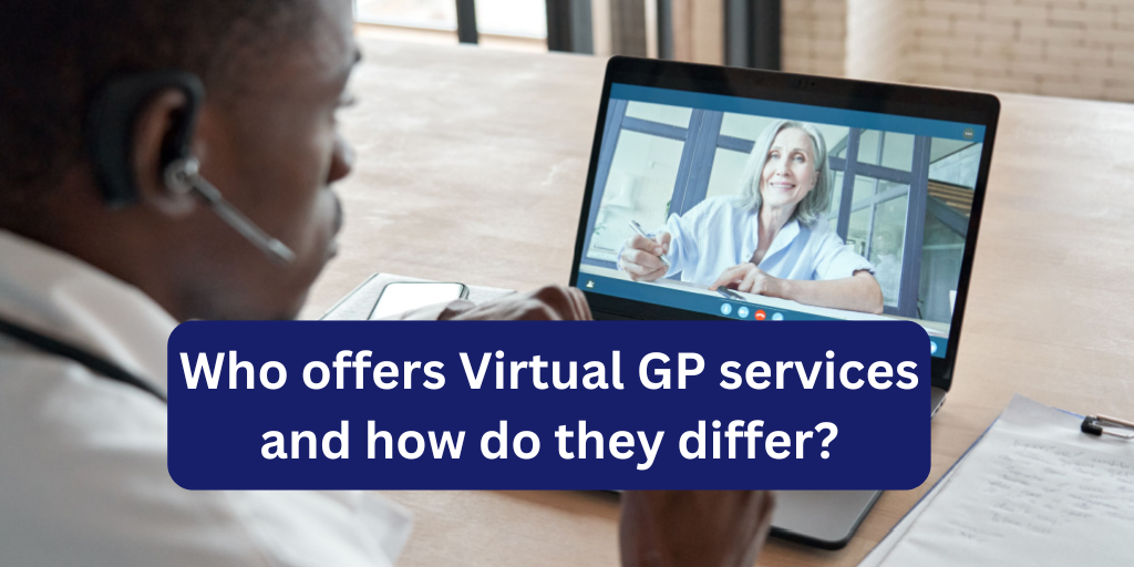 Who offers Virtual GP services and how do they differ?