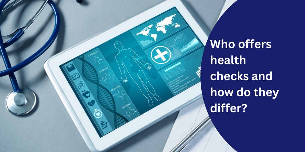Who offers health checks and how do they differ?