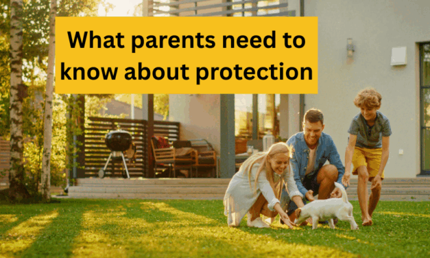 What parents need to know about protection
