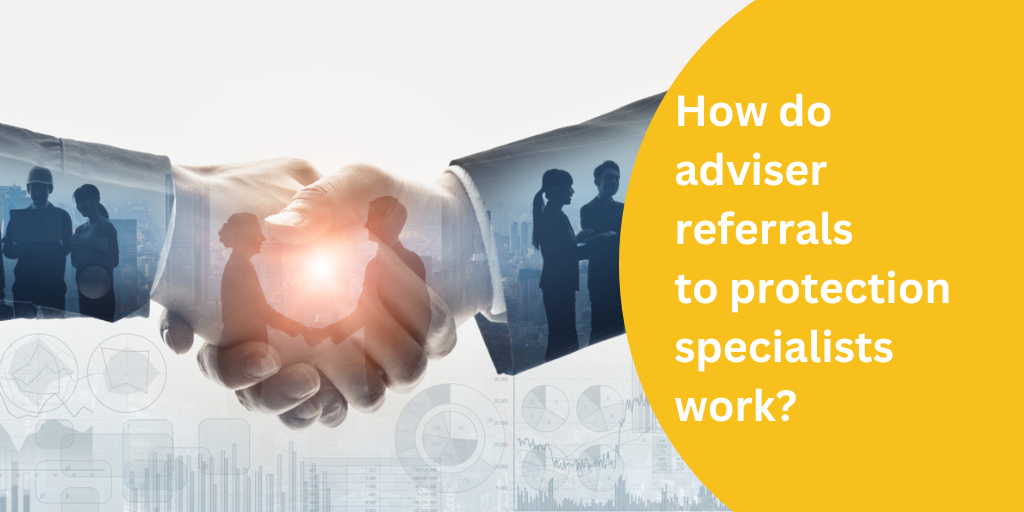 How do adviser referrals to protection specialists work?