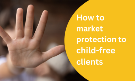 How to market protection to child-free clients