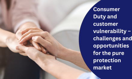 Consumer Duty and customer vulnerability – challenges and opportunities for the pure protection market