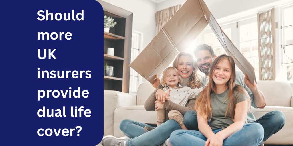 Should more UK insurers provide dual life cover?