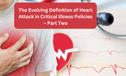 The Evolving Definition of Heart Attack in Critical Illness Policies – Part Two