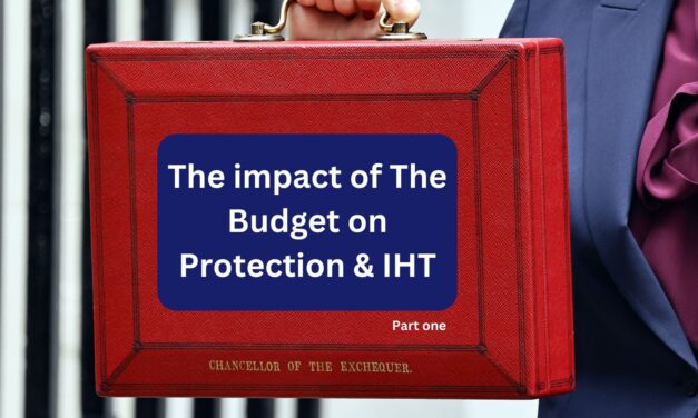 The Impact of the Budget on Protection & IHT – Forum recap part one