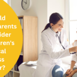 Why should all parents consider childrens critical illness cover?