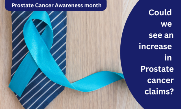 Could we see an increase in Prostate cancer claims? Prostate Cancer Awareness month