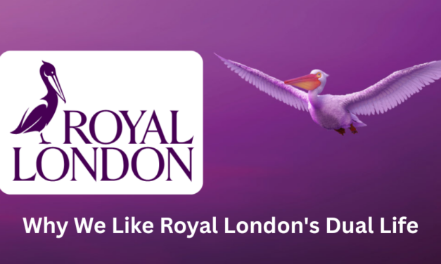 Why We Like Royal London’s Dual Life