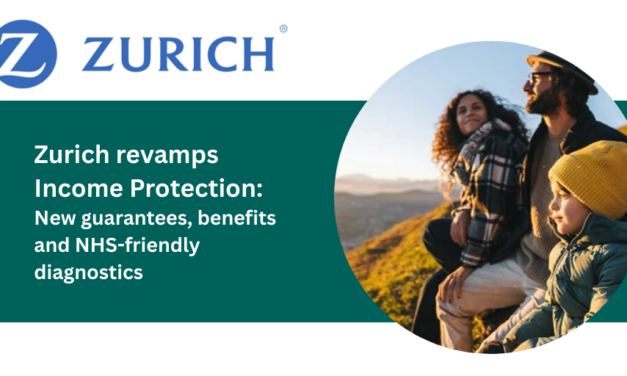 Zurich revamps Income Protection: New guarantees, benefits and NHS-friendly diagnostics