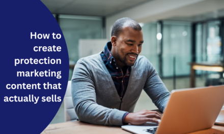 How to create protection marketing content that actually sells