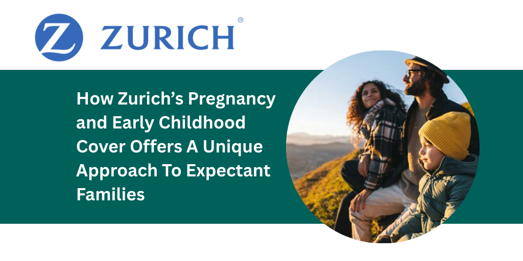 How Zurich’s Pregnancy and Early Childhood Cover Offers A Unique Approach To Expectant Families