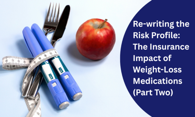 Re-writing the Risk Profile: The Insurance Impact of Weight-Loss Medications (Part Two)