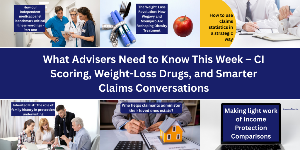 What Advisers Need to Know This Week – CI Scoring, Weight-Loss Drugs, and Smarter Claims Conversations