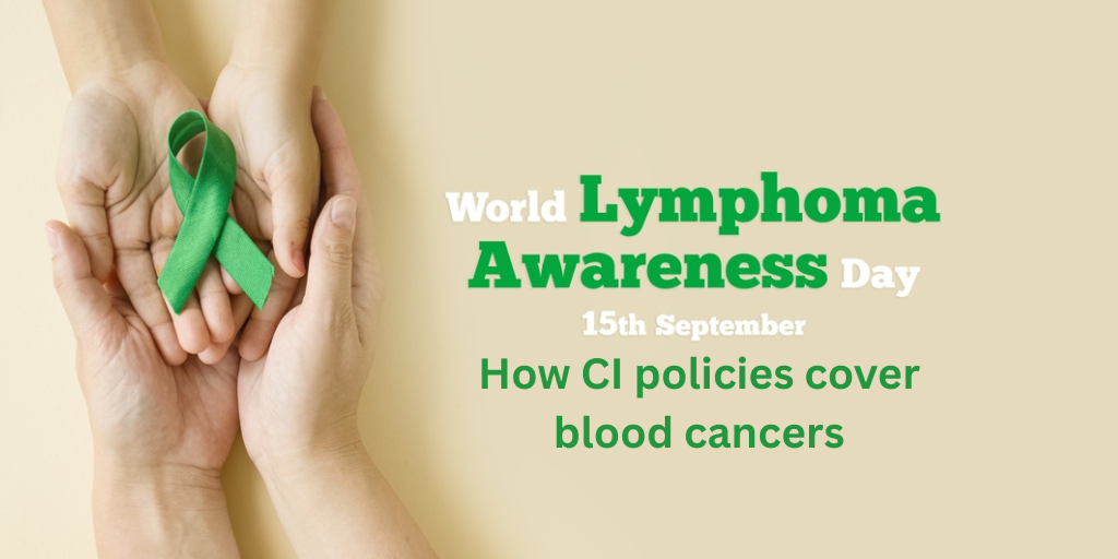 Lymphoma Awareness Day: How CI policies cover blood cancers