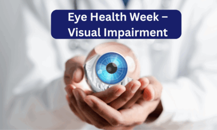 Eye Health Week – Visual Impairment