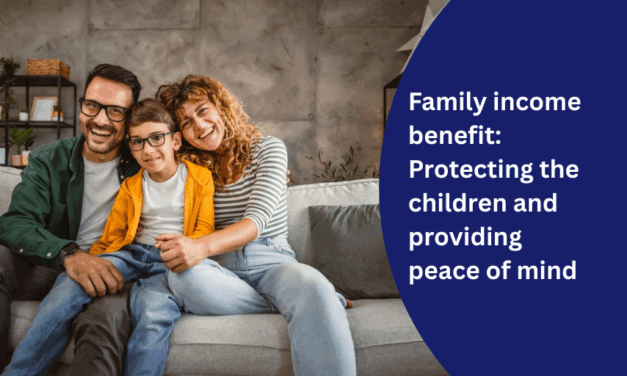 Family income benefit: Protecting the children and providing peace of mind