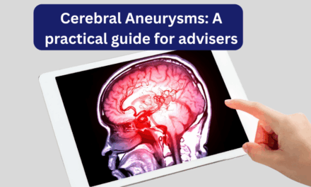 Cerebral Aneurysms: A practical guide for advisers