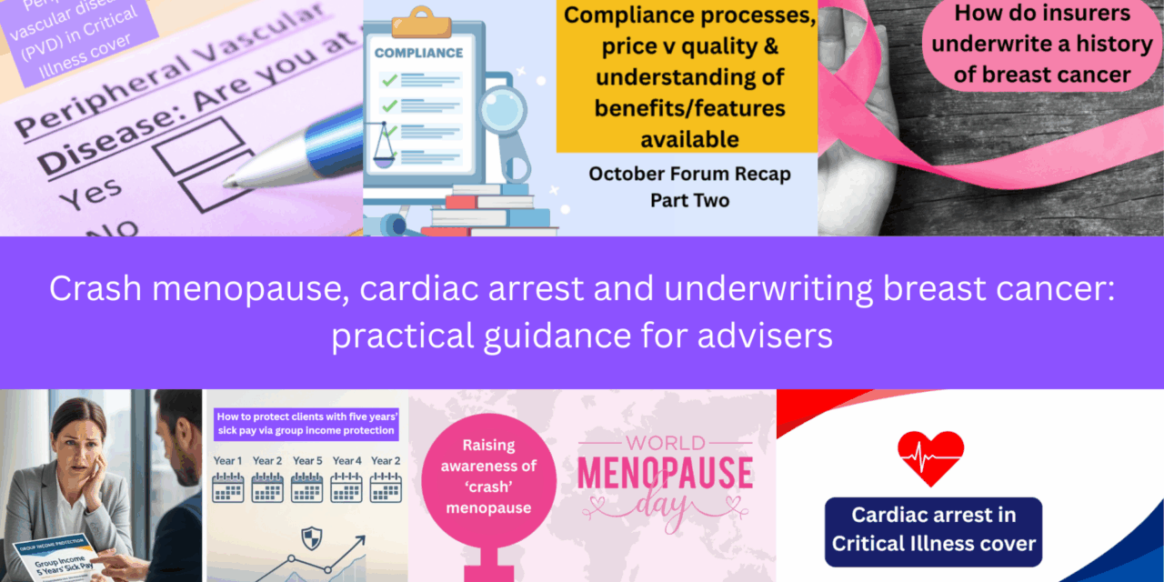 Crash menopause, cardiac arrest and underwriting breast cancer: practical guidance for advisers