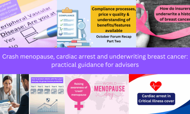 Crash menopause, cardiac arrest and underwriting breast cancer: practical guidance for advisers