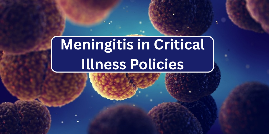 Meningitis in Critical Illness Policies