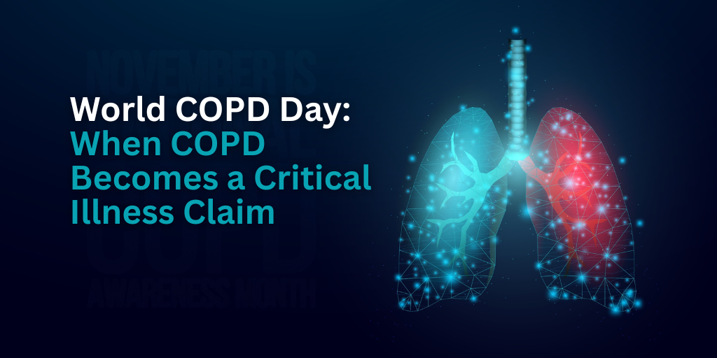 World COPD Day: When COPD Becomes a Critical Illness Claim