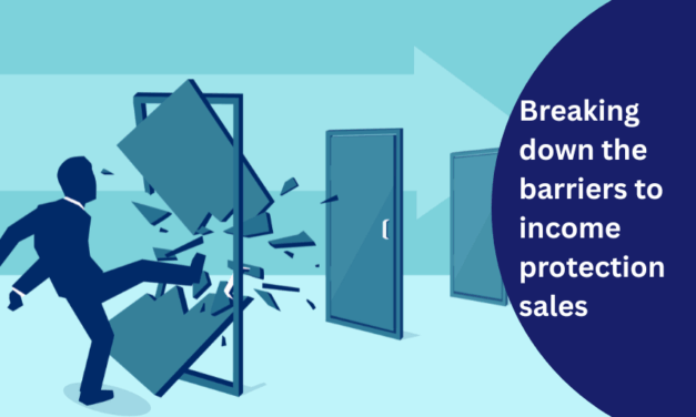 Breaking down the barriers to income protection sales