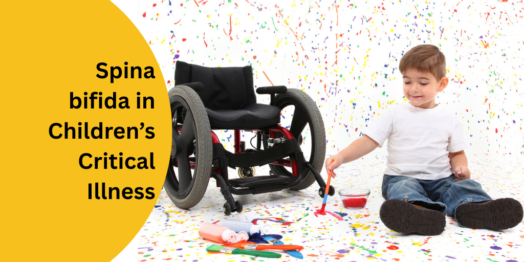 Spina bifida in Children’s Critical Illness