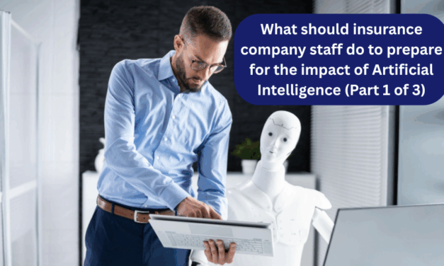 What should insurance company staff do to prepare for the impact of Artificial Intelligence (Part 1 of 3)