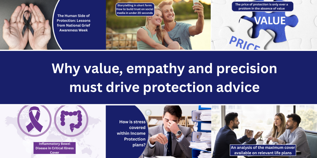 Why value, empathy and precision must drive protection advice