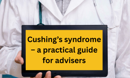 Cushing’s syndrome – a practical guide for advisers