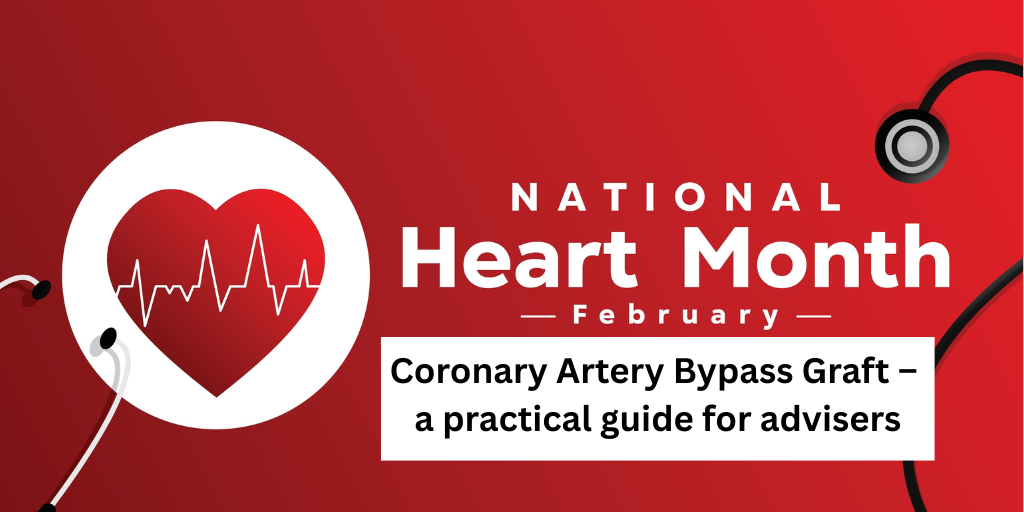 Coronary Artery Bypass Graft – a practical guide for advisers