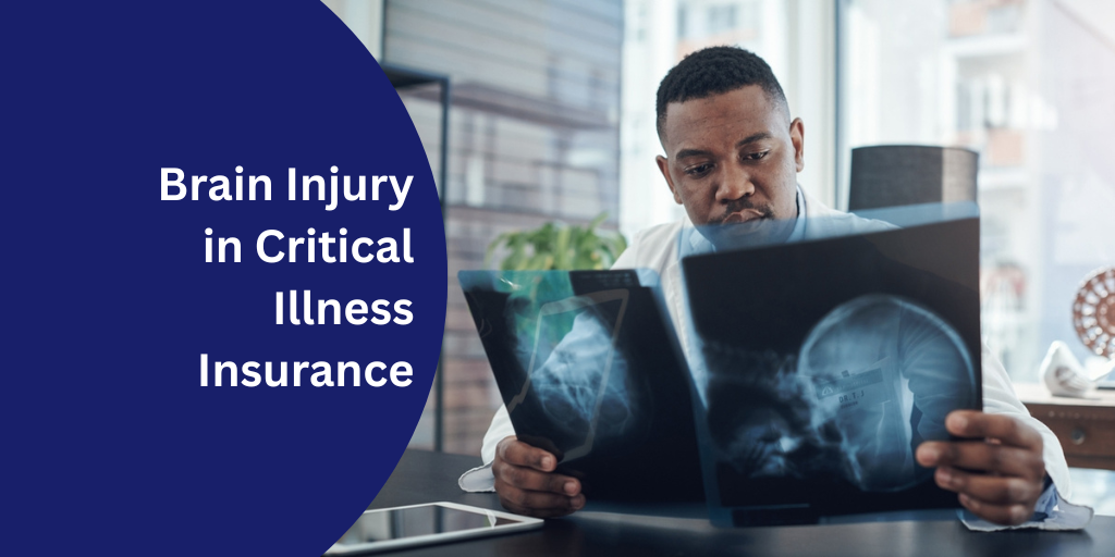 Brain Injury in Critical Illness Insurance
