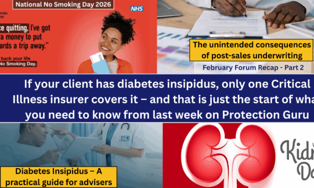 If your client has diabetes insipidus, only one Critical Illness insurer covers it – and that is just the start of what you need to know from last week on Protection Guru