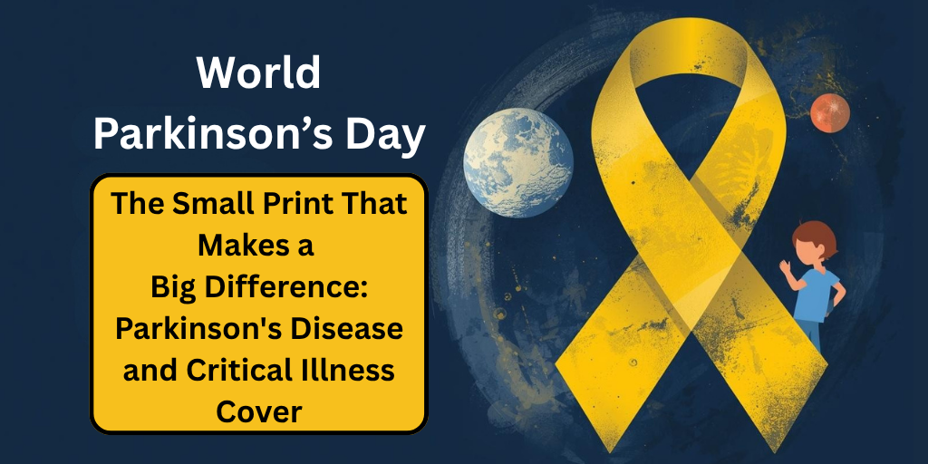 The Small Print That Makes a Big Difference: Parkinson’s Disease and Critical Illness Cover
