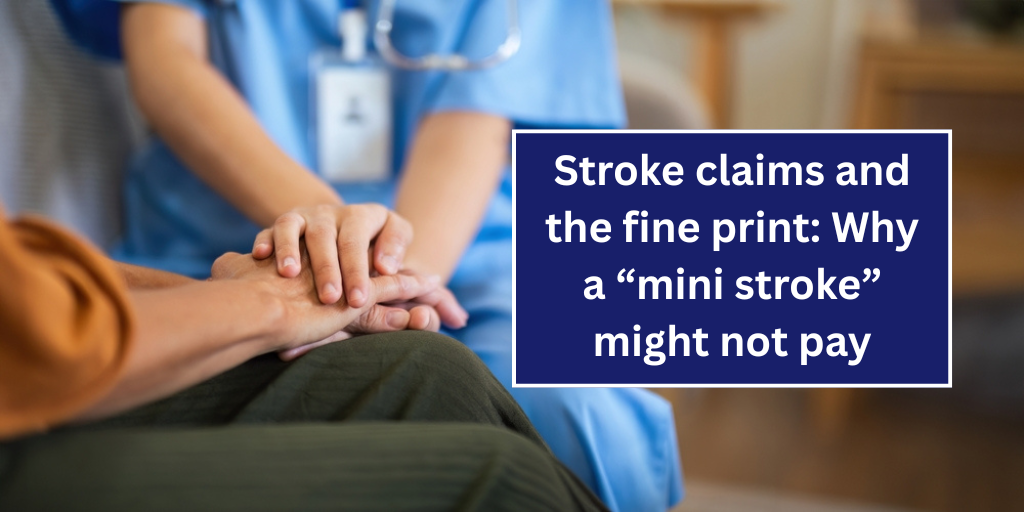 Stroke claims and the fine print: why a “mini stroke” might not pay