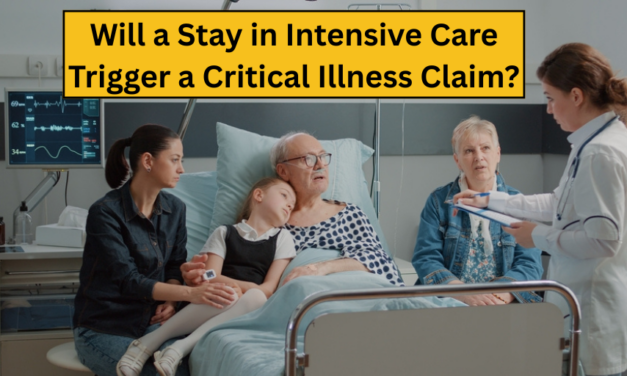 Will a Stay in Intensive Care Trigger a Critical Illness Claim?