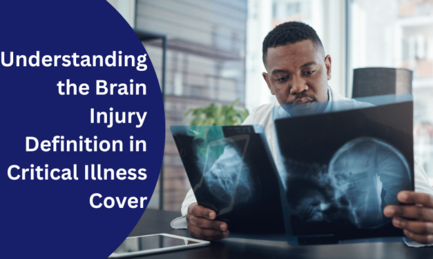 Understanding the Brain Injury Definition in Critical Illness Cover