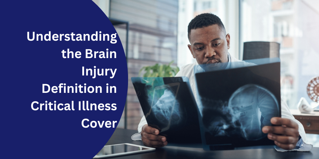 Understanding the Brain Injury Definition in Critical Illness Cover