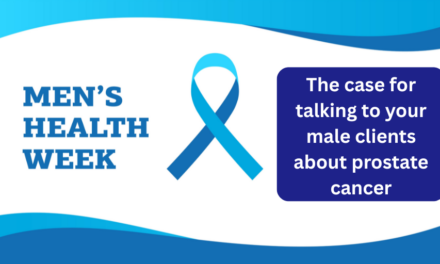 The case for talking to your male clients about prostate cancer