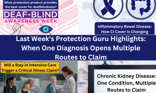 Last Week’s Protection Guru Highlights: When One Diagnosis Opens Multiple Routes to Claim