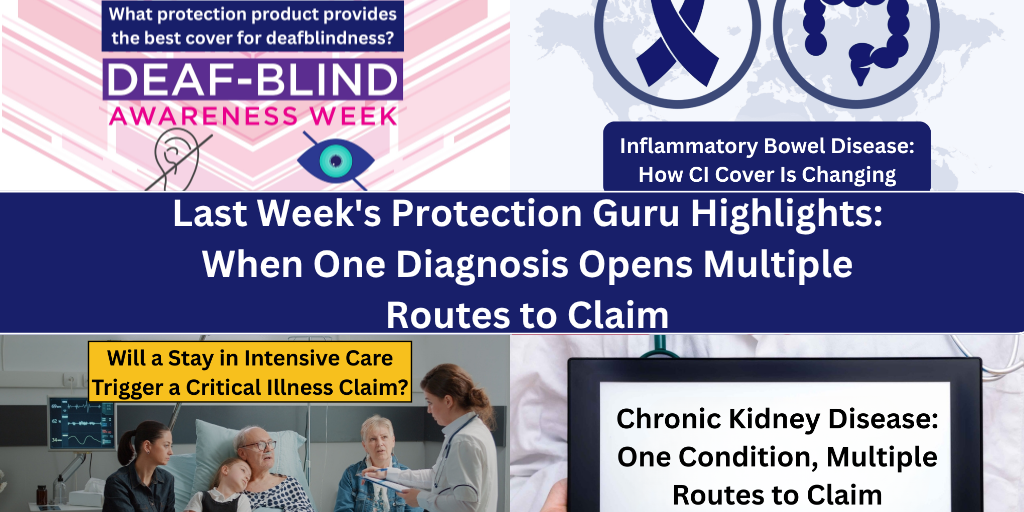 Last Week’s Protection Guru Highlights: When One Diagnosis Opens Multiple Routes to Claim