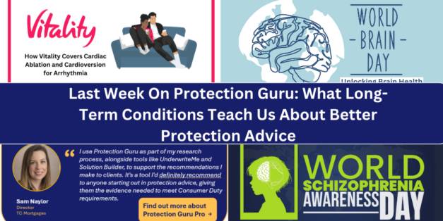 Last Week On Protection Guru: What Long-Term Conditions Teach Us About Better Protection Advice