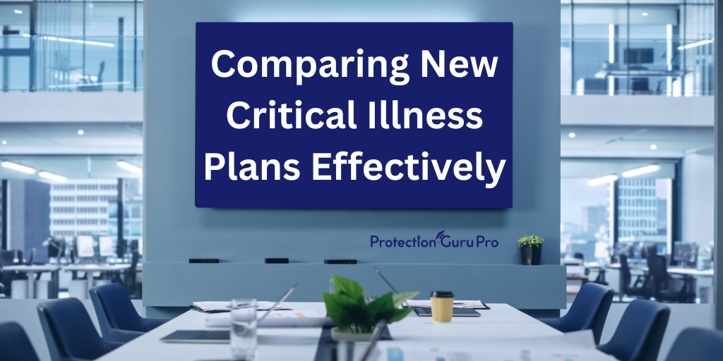 Comparing New Critical Illness Plans Effectively
